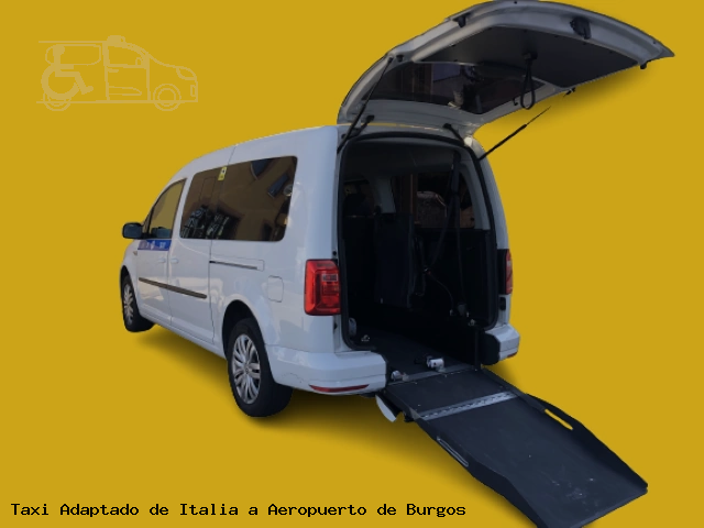 Taxi accesible de Aeropuerto de Burgos a Italia